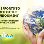 <strong>Our Efforts to Protect the Environment at the Best Montessori School in South Bangalore</strong> Our Efforts to Protect the Environment at the Best Montessori School in South Bangalore