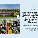 Education Redefined: Why Airaa Academy Tops the List of CBSE Schools in Kengeri, Bangalore Education Redefined: Why Airaa Academy Tops the List of CBSE Schools in Kengeri, Bangalore