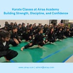 Karate Classes at Airaa Academy: The Best CBSE School on Mysore Road in Bangalore Karate Classes at Airaa Academy: Best CBSE School on Mysore Road in Bangalore - Best Montessori school in South Bangalore - Admissions open for academic year 2026-27