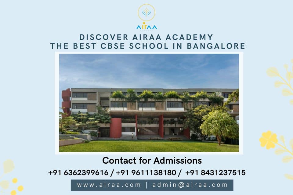 Discover Airaa Academy The Best CBSE Affiliated School in Bangalore